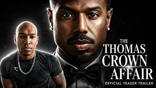 Thumbnail: The Thomas Crown Affair - Official Teaser Trailer Reaction!