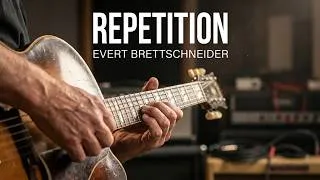 Thumbnail: REPETITION - Evert Brettschneider