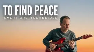 Thumbnail: TO FIND PEACE - Evert Brettschneider (guitar)