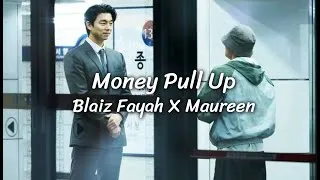 Thumbnail: Blaiz Fayah X Maureen | Money Pull Up {lyrics}