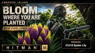 Thumbnail: HITMAN 3 Ambrose Island - Bloom Where You are Planted Challenge (Unlock "ICA19 Spider Lily Pistol")