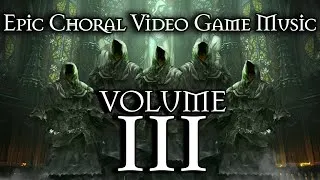 Thumbnail: Epic Choral Video Game Music Vol. 3