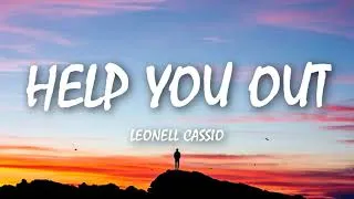 Thumbnail: Leonell Cassio - Help You Out (Lyrics)