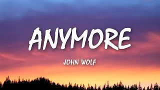 Thumbnail: John Wolf - Anymore (Lyrics)