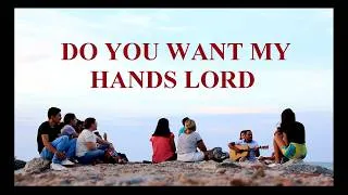 Thumbnail: Do You Want My Hands Lord - Instrumental/ Karaoke [Lyrics]