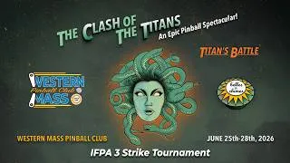 Thumbnail: Western Mass Pinball Club presents - The Clash of Titans - Titans Battle - 3 Strike Tournament