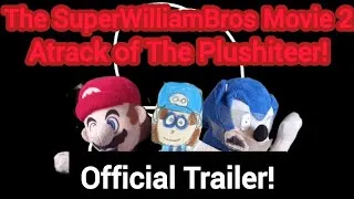 Thumbnail: SuperWilliamBros Movie 2: Attack Of The Plushiteer! (Official Trailer!)