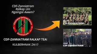Thumbnail: CDF-Zanniatram Ralkap Um Ngaingai Awwm?