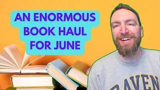 Thumbnail: A Frankly Enormous Book Haul for June 2026