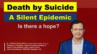 Thumbnail: Death by Suicide: A Silent Epidemic - Is there a hope?