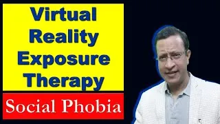 Thumbnail: Virtual Reality Exposure Therapy for Social Anxiety Disorder [ VRET in Social Phobia]