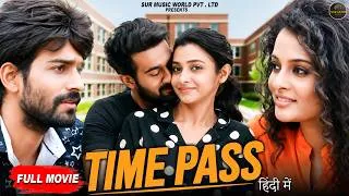 Thumbnail: Time Pass"  South Hindi Dubbed Full Movie | Sonia Deepthi, Shakalaka Shankar | New Movies  2026