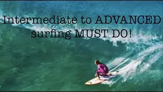 Thumbnail: Intermediate surfers MUST DO THIS to progress to advanced surfing.