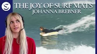 Thumbnail: The Joy Of Surf Mats: Johanna Brebner