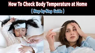 Thumbnail: Easy Way to Check Fever at Home | Step by Step 🤒 