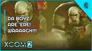 Thumbnail: KRIEGSMEN’S ORK FOES! | XCOM 2: Warhammer 40k Campaign #11