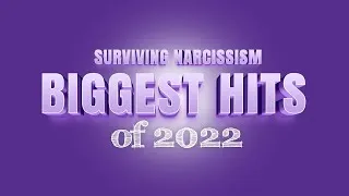 Thumbnail: Surviving Narcissism: The Biggest Hits of 2022