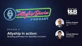 Thumbnail: The Allyship Diaries Podcast Ep 2: Building Pathways for Disability Inclusion
