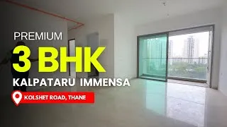 Thumbnail: 3 BHK Luxury Flat for Sale in Kalpataru Immensa, Thane | 1150 Carpet | Lower Floor | Kolshet Road