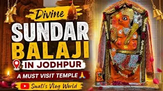 Thumbnail: Sundar Balaji Mandir Jodhpur | मंदिर की अद्भुत कहानी और दर्शन 🙏| Swati’s Vlog World