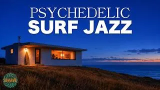 Thumbnail: Psychedelic Surf Jazz 🌅 Cliff House, Cobalt Sky | 1 Hour Guitar BGM for Work, Study & Focus
