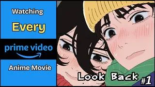 Thumbnail: Watching EVERY Anime Movie On Amazon Prime - Look Back