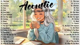 Thumbnail: Best Acoustic Love Songs 2026 Cover 🌻 Chill English Love Songs 🌻 Morning Mood Music 2026 New Songs