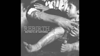 Thumbnail: Rebirth - Instincts of Suffering
