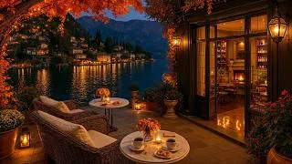 Thumbnail: Sweet Autumn Jazz in Italy 🍂 Lake Como Night Café Ambience & Smooth Jazz Music to Unwind