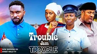 Thumbnail: TROUBLE JAM TROUBLE | UZOR ARUKWE | MIKE EZURUONYE | FRANCES BEN | SONIA UCHE | latest 2026 movie