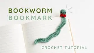 Thumbnail: Bookworm Bookmark Crochet Tutorial · Quick, Easy, No-Sew!