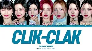 Thumbnail: [OFFICIAL AUDIO] BABYMONSTER - CLIK CLAK (Snippet Ver.) (Color Coded Lyrics Eng)
