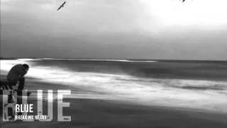 Thumbnail: Blue-Break My Heart HQ
