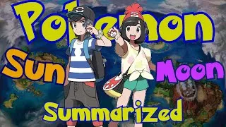 Thumbnail: Pokemon: Sun & Moon | Full Game Summarized