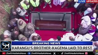 Thumbnail: JUST IN! Karangu Muraya's brother KAGEMA FINALLY RAID TO REST; wATCH AS HIS CIFFIN WAS GOING DOWN
