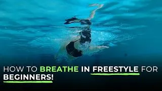 Thumbnail: How to Breathe in Freestyle for Beginners!