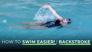 Thumbnail: How to Swim Easier! | Backstroke Swimming Technique
