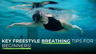 Thumbnail: Key Freestyle Breathing Tips for Beginners!