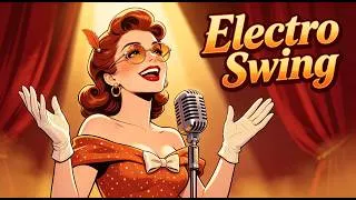 Thumbnail: ELECTRO SWING - ROARING 20's PLAYLIST