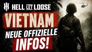 Thumbnail: Hell Let Loose VIETNAM: Neue Offizielle Infos, Release &  Details!