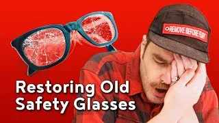 Thumbnail: Can These 50 Year Old Safety Glasses be Restored?