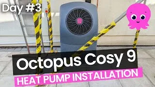 Thumbnail: Day #3 - Hello Heat Pump! | Octopus Cosy 9 Heat Pump Installation