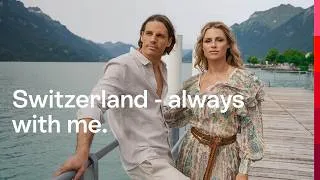 Thumbnail: Switzerland - always with me: Michelle Hunziker and Yann Sommer | Switzerland Tourism