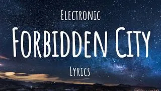 Thumbnail: Electronic - Forbidden City (Lyrics)