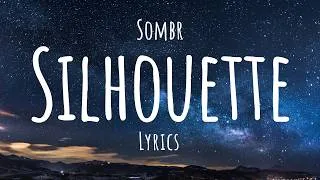 Thumbnail: Sombr - Silhouette (Lyrics)