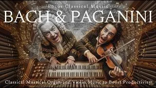 Thumbnail: Bach vs Paganini: Clash of the Titans 🎻 | Best Classical Organ & Violin Music