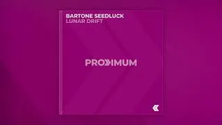 Thumbnail: Bartone Seedluck - Lunar Drift