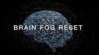Thumbnail: Brain Fog Reset — Stop Overthinking & Reduce Mental Fatigue | 40Hz Gamma