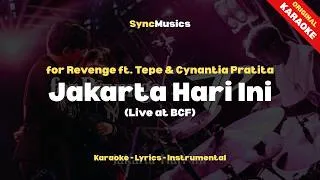 Thumbnail: for Revenge ft. Various Artist - Jakarta Hari Ini (Live at BCF) | Karaoke - Lirik - Instrumental