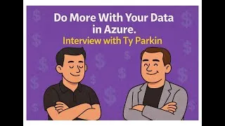 Thumbnail: Optimise SharePoint, Streamline Costs and Do More With Your Data in Azure. Interview with Ty Parkin